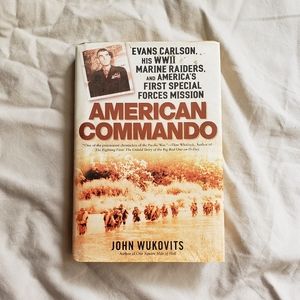 *Bundle Only* American Commando: Evans Carlson, His WW II Marine Raiders